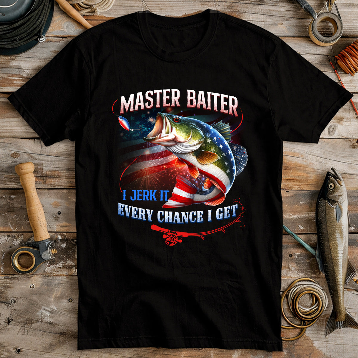 Master Baiter I Jeark It Every Chance I Get Funny Fishing Shirt, 250 Years Patriotic 4th Of July Fishing Tee Shirts