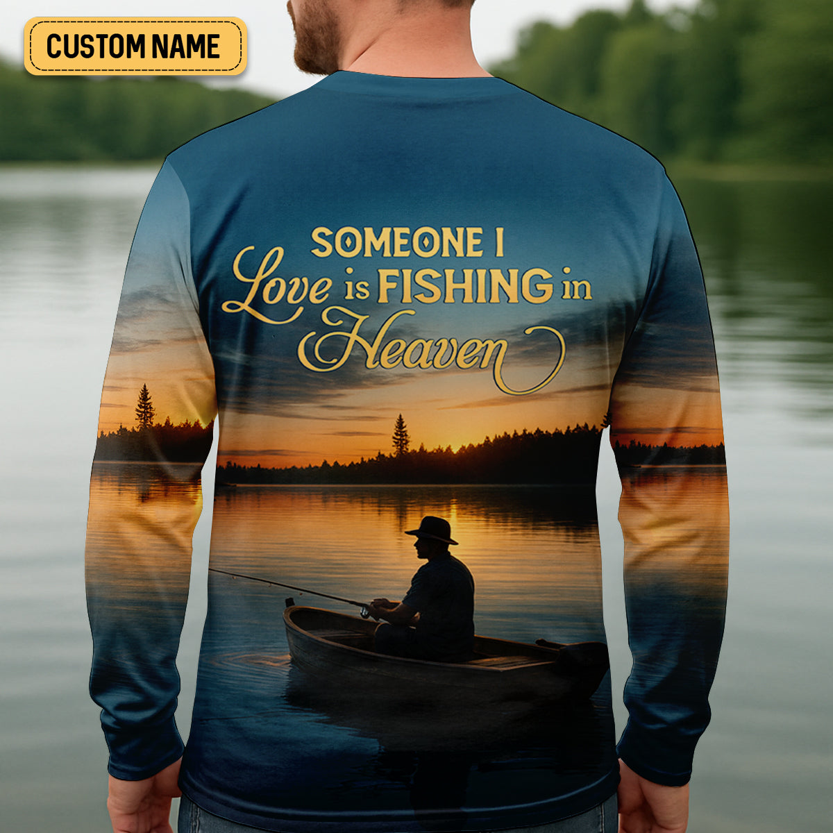 Someone I Love Is Fishing In Heaven Fishing Memorial SPF Shirt For Men, Gift For Fisherman, Men's Fishing Shirt