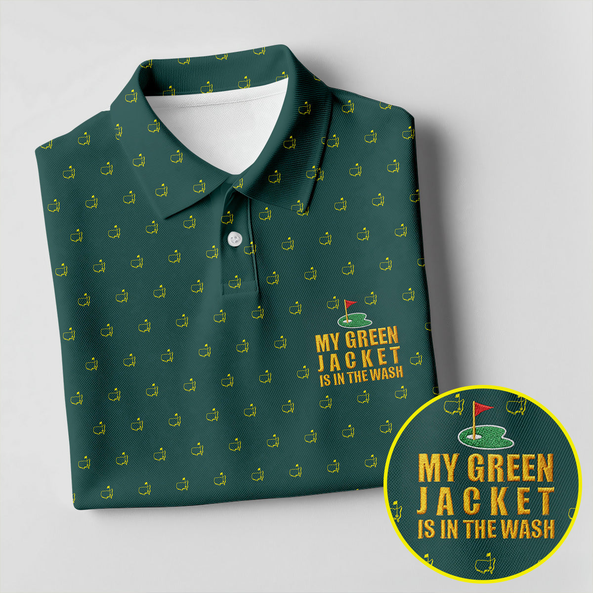 My Green Jacket Is In The Wash Golf Tournament Polo Shirt, Ladies Golf Tops, Golf Shirt For Women