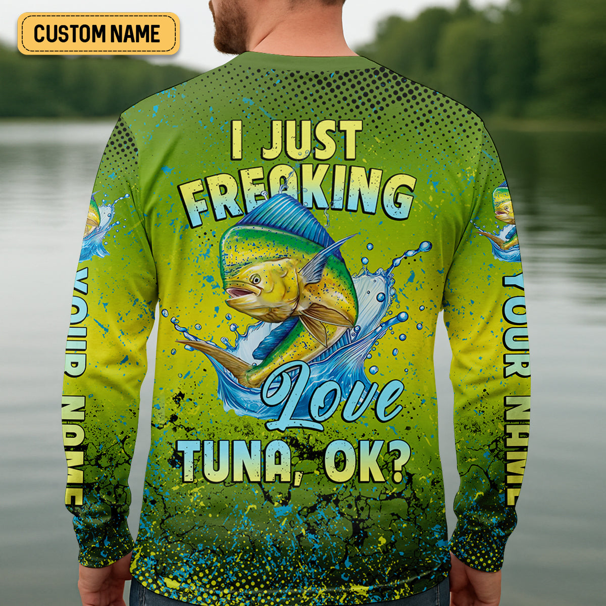 I Just Freaking Love Tuna Custom Name Fishing UPF Shirts, Gift For Fisherman, Men's Fishing Shirt