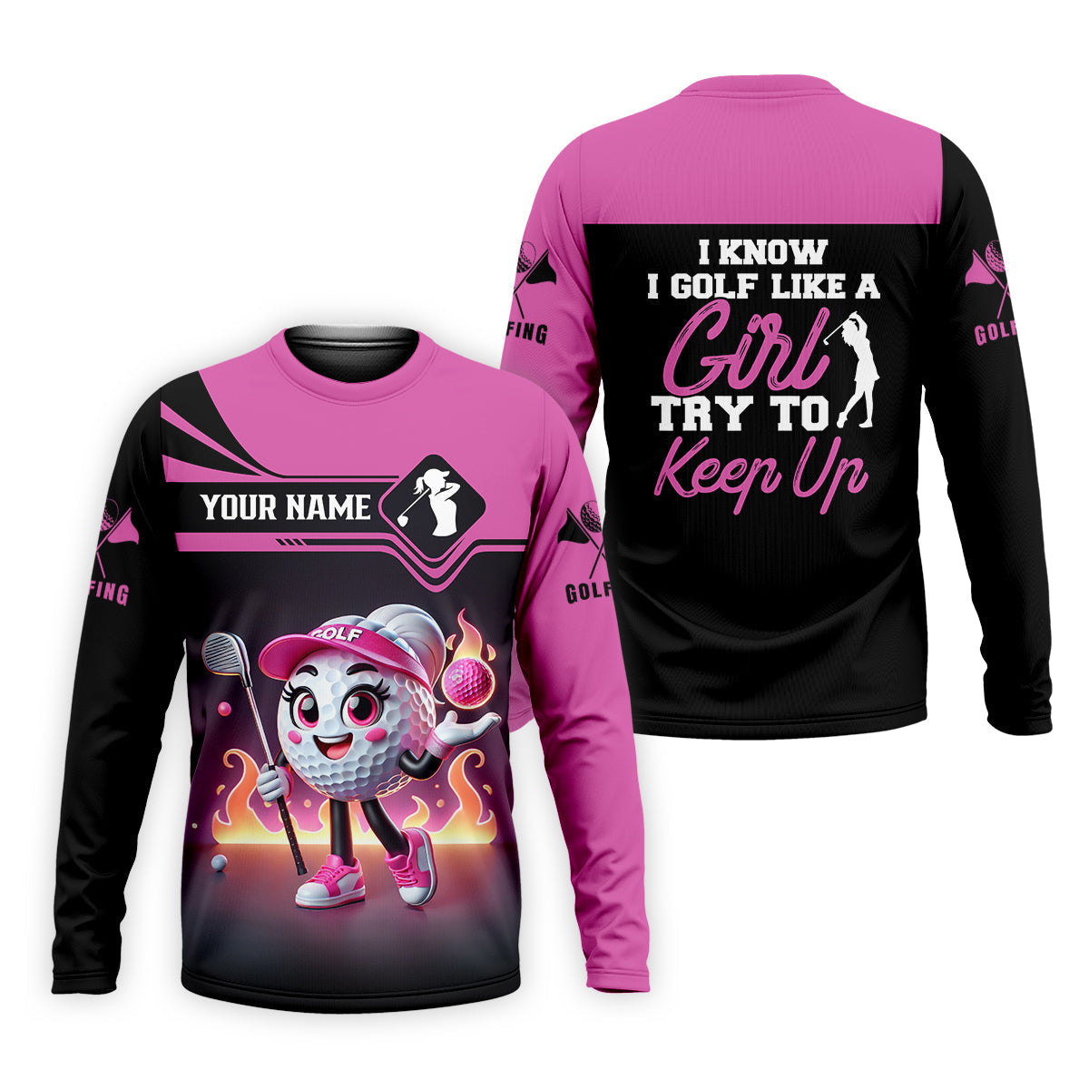 I Know I Golf Like A Girl Try To Keep Up Custom Funny Womens Golf Polo ShirtLadies Golf Shirt