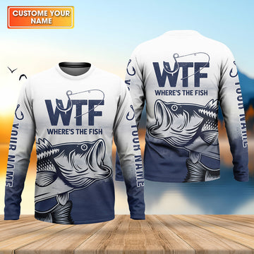 Where's The Fish Funny Fishing Shirt, Funny Quote Fishing UPF Shirts, Fishing Shirts For Men