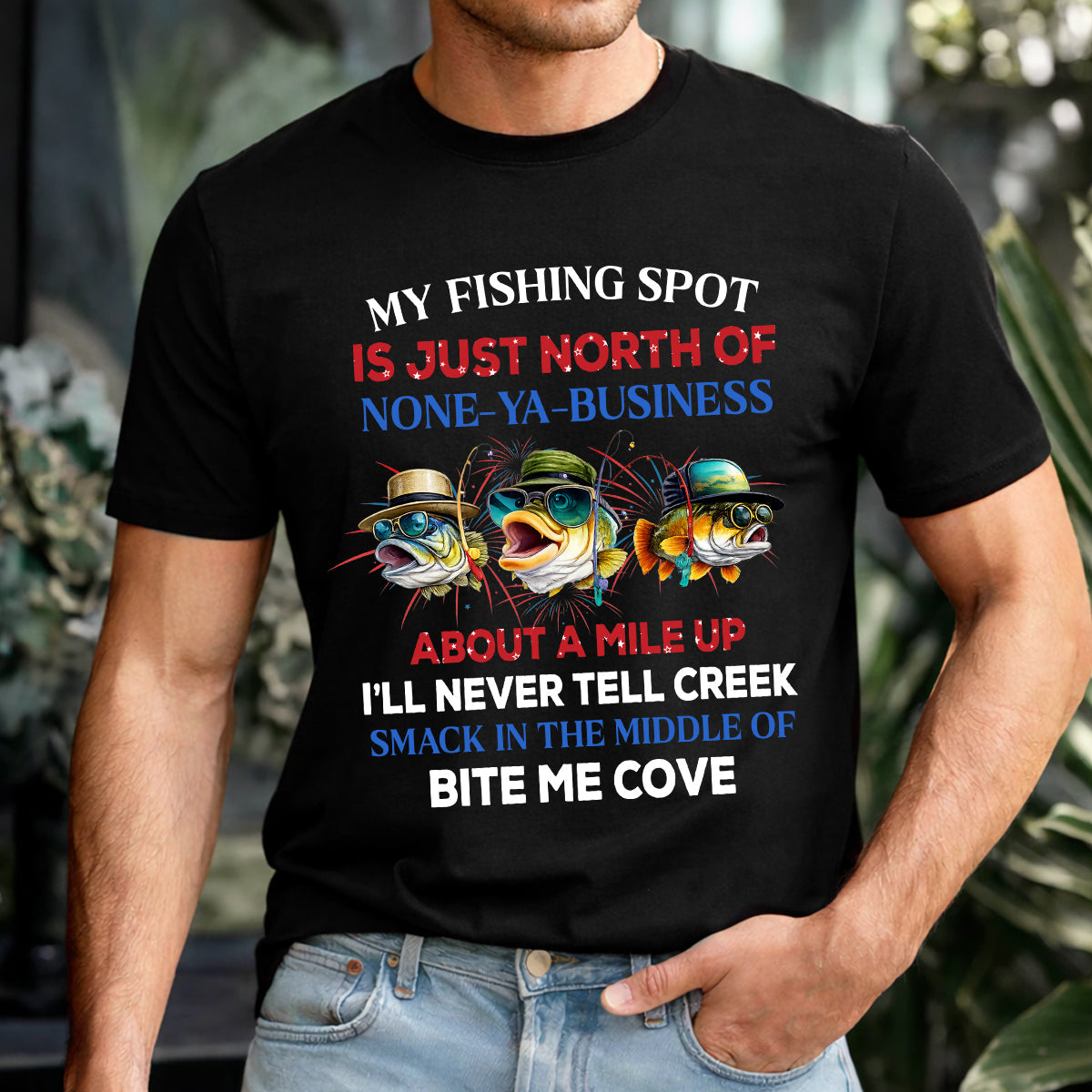 My Fishing Spot Is Just North Of None-Ya Business Patriotic 4th Of July 250 Years Funny Fishing Shirt