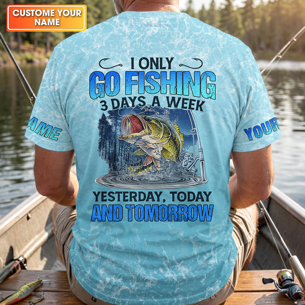 Personalized Fishing Shirt, Custom Name Fishing T-Shirt, I Only Go Fishing 3 Days a Week Fisherman Gift Fishing Shirt for Men, Go Fishing 3 Days a Week, Fishing Gifts For Men