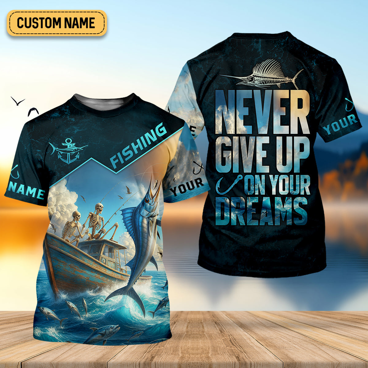Never Give Up On Your Dreams Funny Skeleton Fishing UPF Shirts, Fishing Gifts For Men, Men's Fishing Shirt