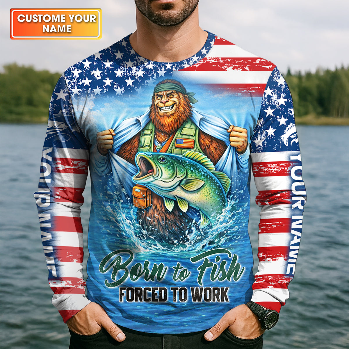 Born to Fish Forced to Work Bigfoot Fishing UPF Shirt – American Flag Fishing Shirt
