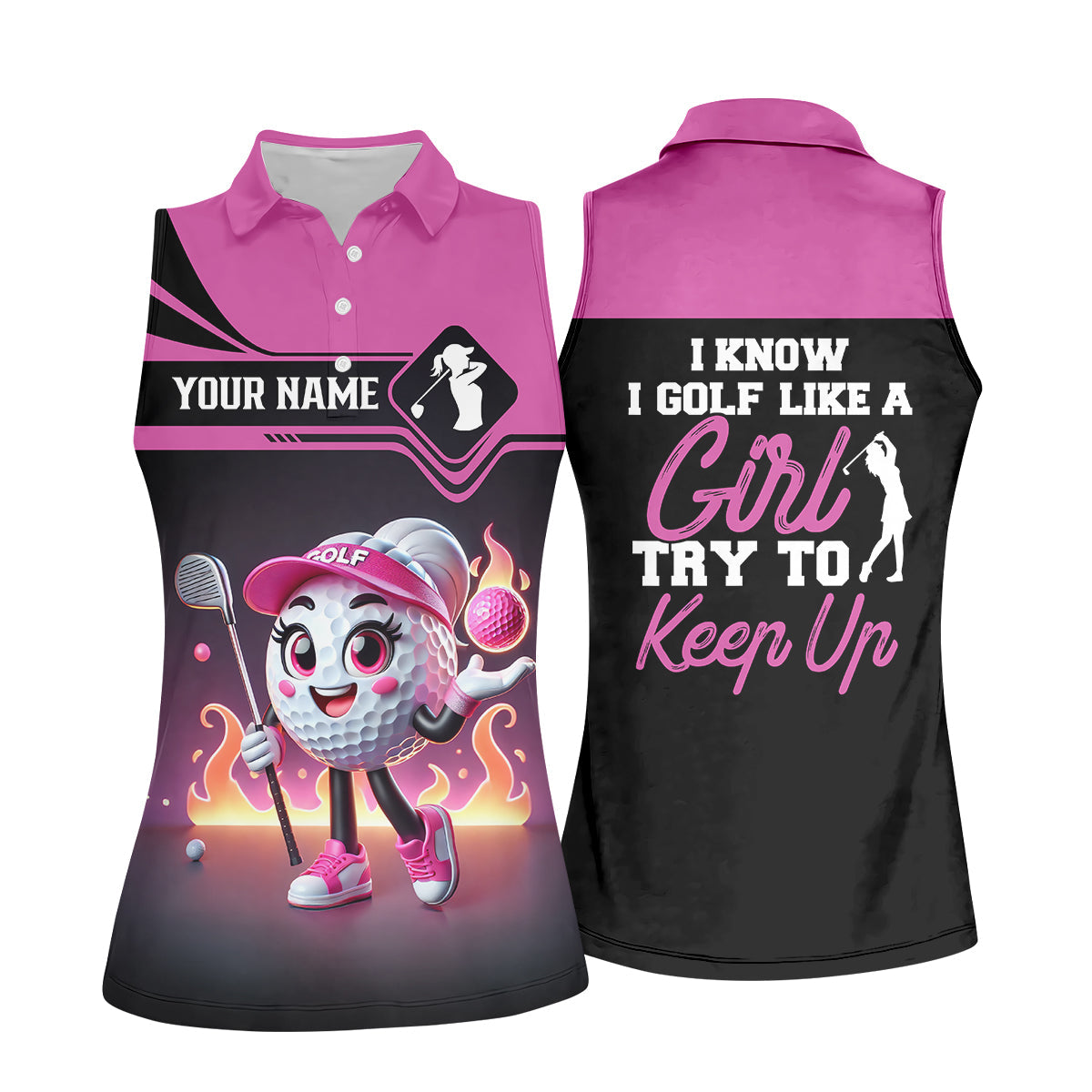 I Know I Golf Like A Girl Try To Keep Up Custom Funny Womens Golf Polo ShirtLadies Golf Shirt