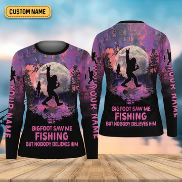 Bigfoot Saw Me Fishing But Nobody Believes Him Fishing UPF Shirts, Fishing Shirt For Women
