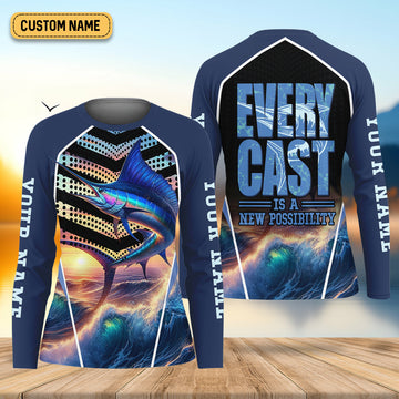 Every Cast Is A New Possibility Women Fishing Shirt, SPF Long Sleeve Shirts Womens, Female Fishing Shirts
