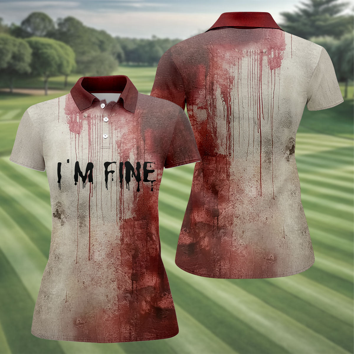 I'm Fine Halloween Blood Splatter Women Golf Top, Horror Blood Ladies Golf Polos, Unique Gift For Golfer