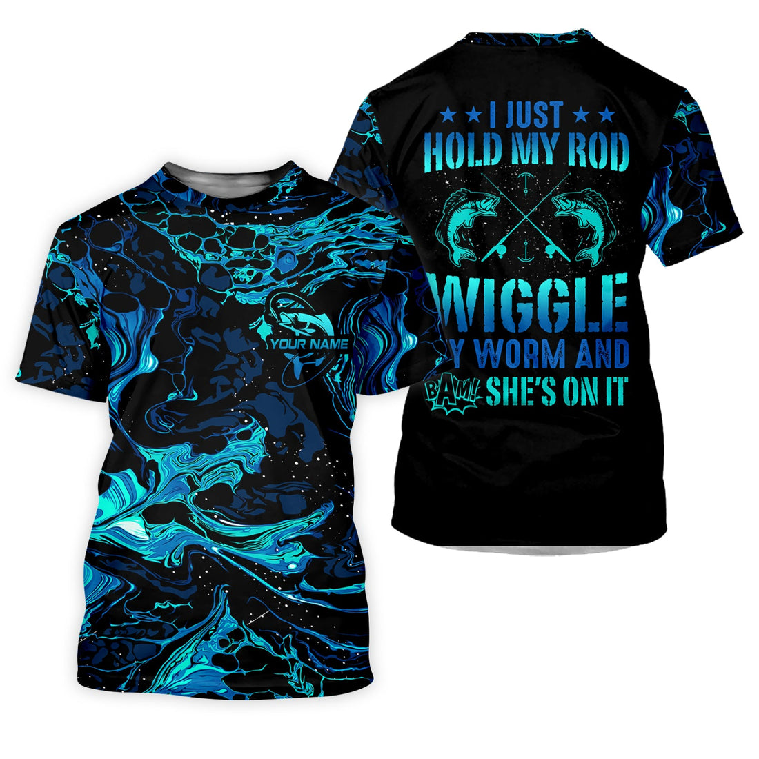Personalized I Just Hold My Rod Wiggle My Worm Fishing Shirt, Custom Name Blue Marble Tee, UPF Shirts