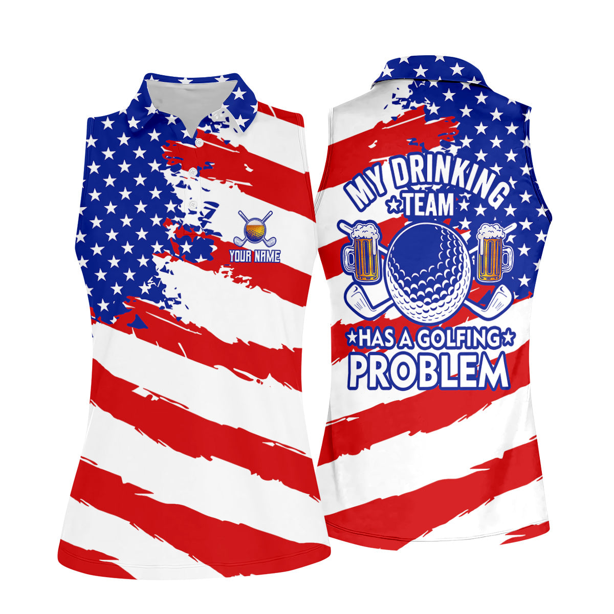 My Drinking Team Has A Golfing Problem Patriotic Golf Shirts, Funny Golf Shirts Women, Ladies Golf Polos