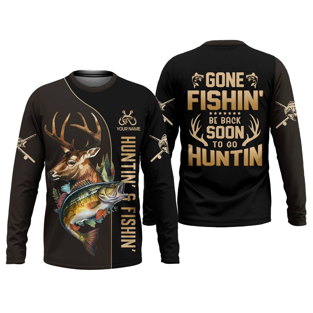 Gone Fishing And Be Back To Go Hunting, Men Fishing Shirt, SPF Long Sleeve Shirts, Funny Fishing Shirt