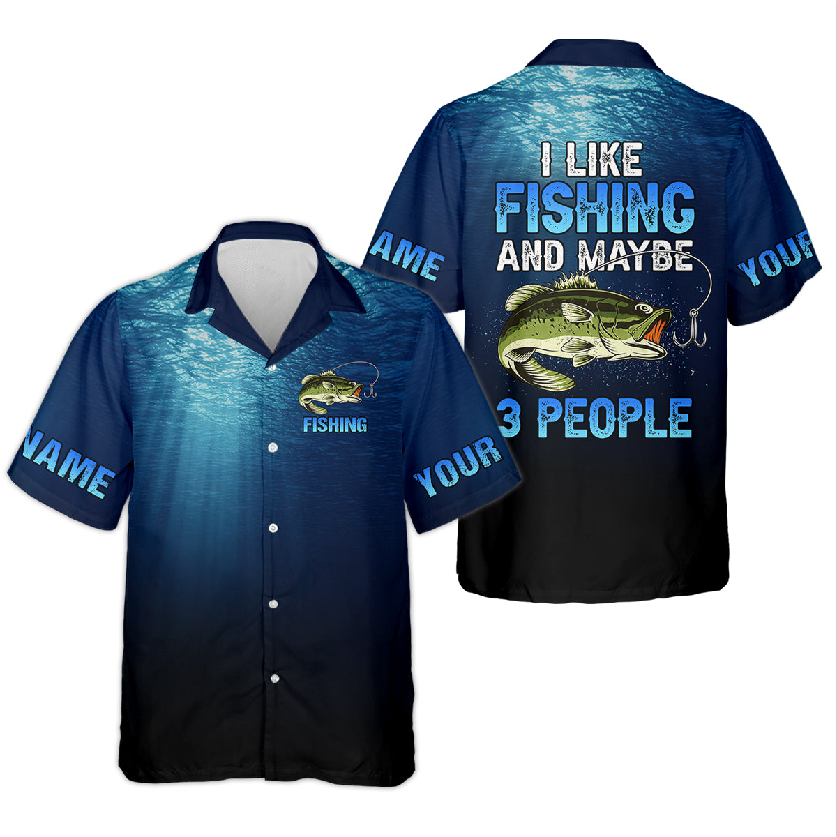 I Like Fishing And Maybe 3 People, Personalized Fishing Shirt, Fishing UPF Shirts, Funny Fisherman Gift
