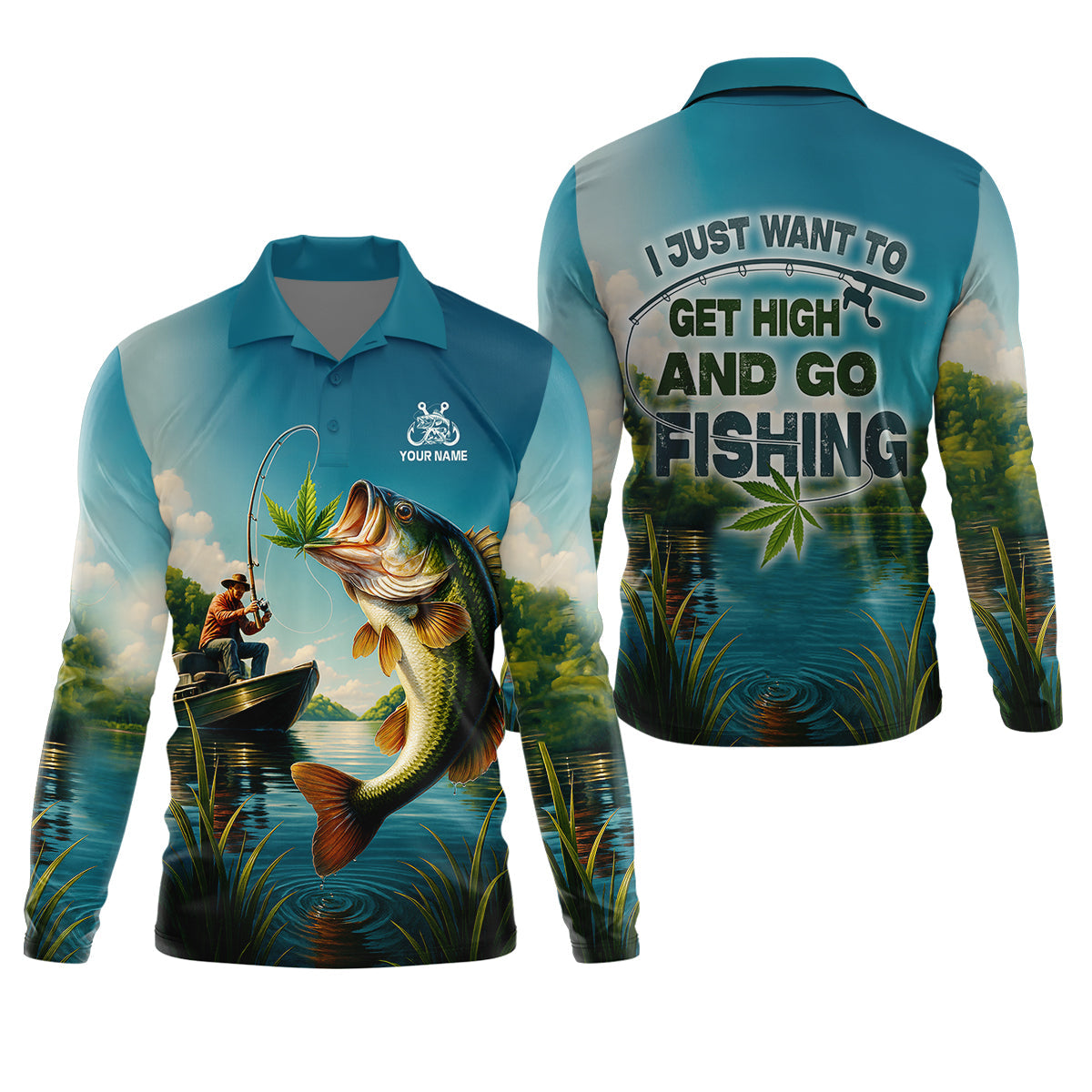 I Just Want To Get High And Go Fishing Funny Fishing Shirt, Fishing UPF Shirts, Men's Fishing Shirt
