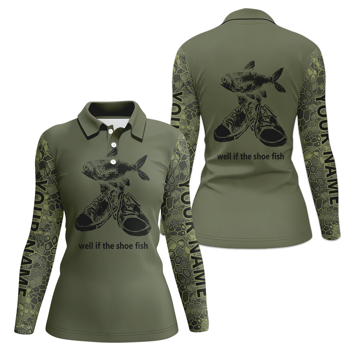 Well If The Shoe Fish Green Camo Funny Fishing Shirt, Fishing UPF Shirts, Fishing Shirt For Women