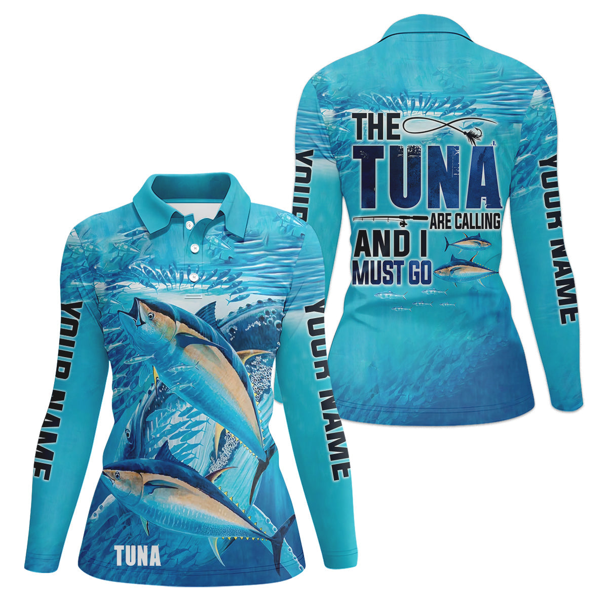 The Tuna Are Calling And I Must Go Fishing UPF Shirts, Female Fishing Shirts, Tuna Fishing Shirt For Women