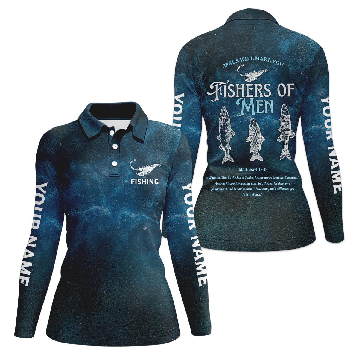 Jesus Will Make You Fishers Of Men Starry Night Print Fishing UPF Shirts, Fishing Shirt For Women