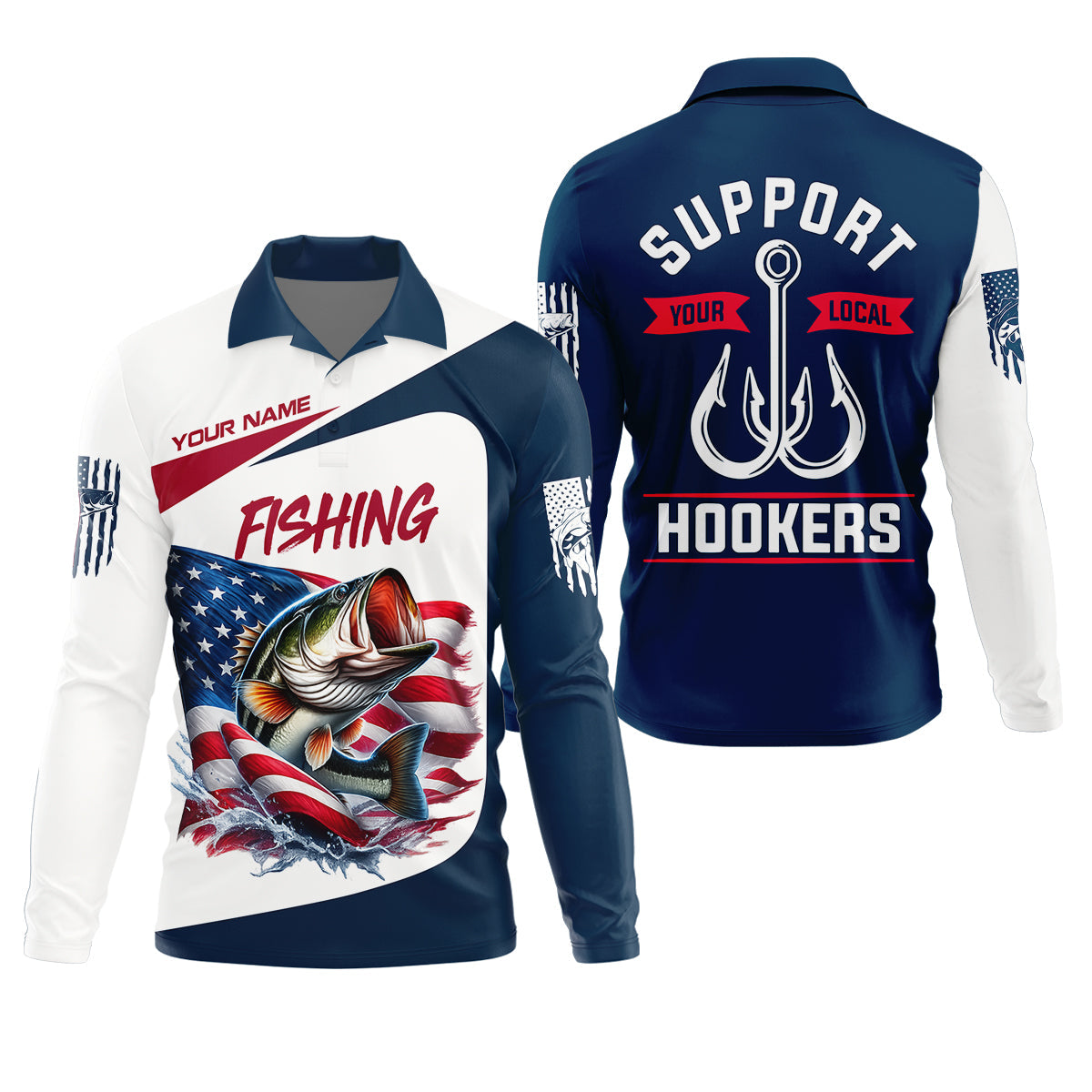Support Your Local Hookers – Patriotic Fishing Shirt, Fishing UPF Shirts, Funny Fishing Shirt