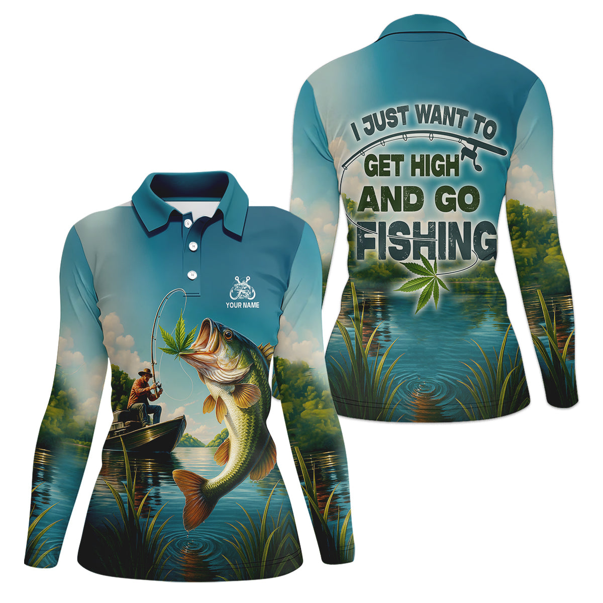 I Just Want To Get High And Go Fishing Funny Fishing Shirt, SPF Long Sleeve Shirts Womens