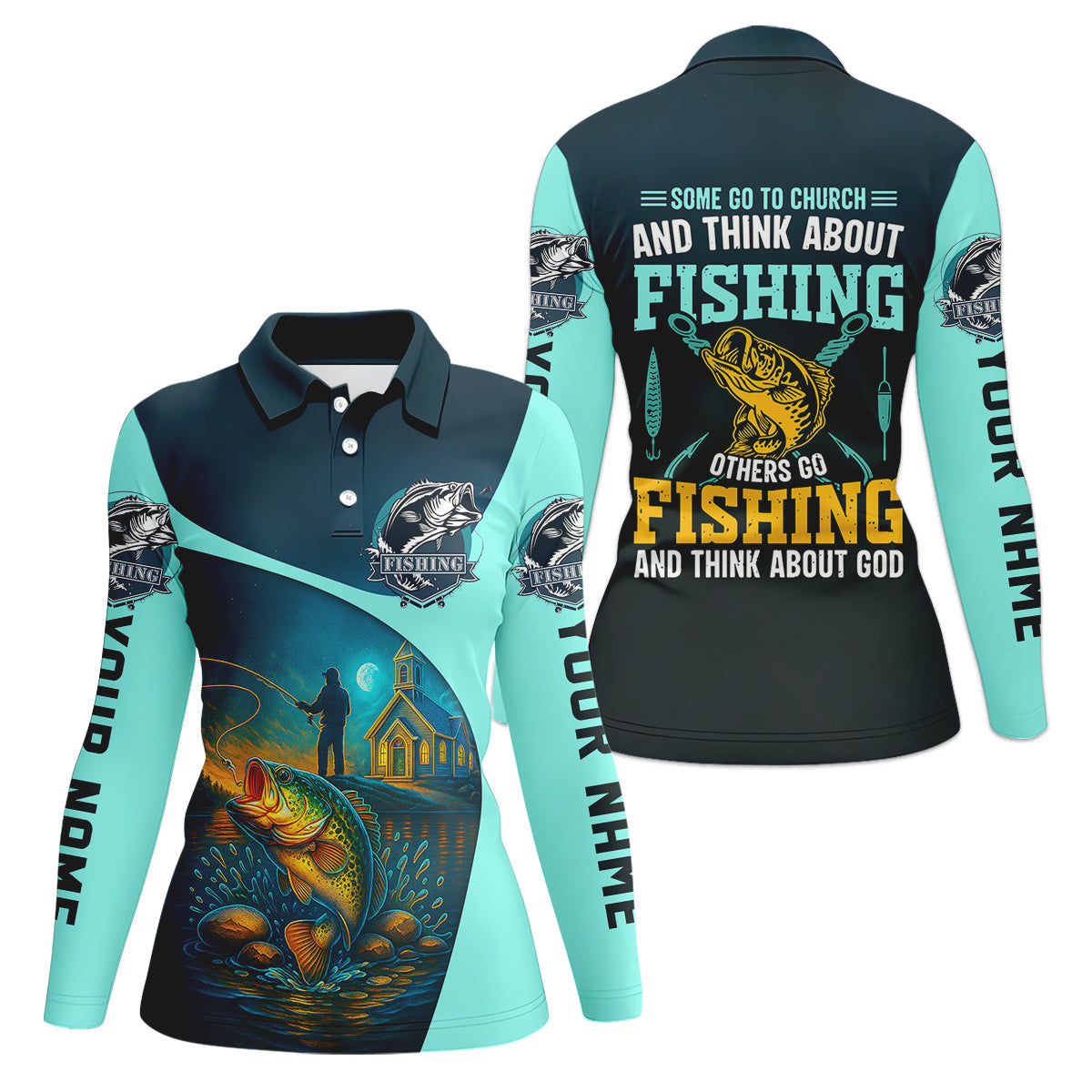 Some Go To Church And Think About Fishing Christian Fishing Shirt For Women, Women SPF Shirt, Female Fishing Shirts