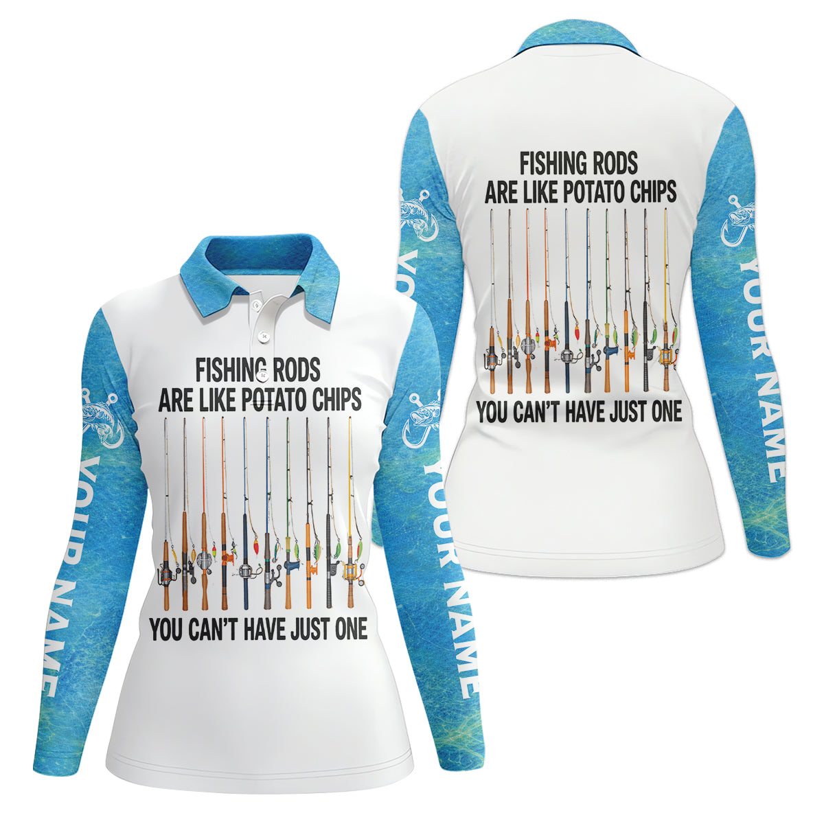 Fishing Rods Are Like Potato Chips Blue And White Funny Fishing Shirt, Fishing UPF Shirts, Fishing Shirt For Women