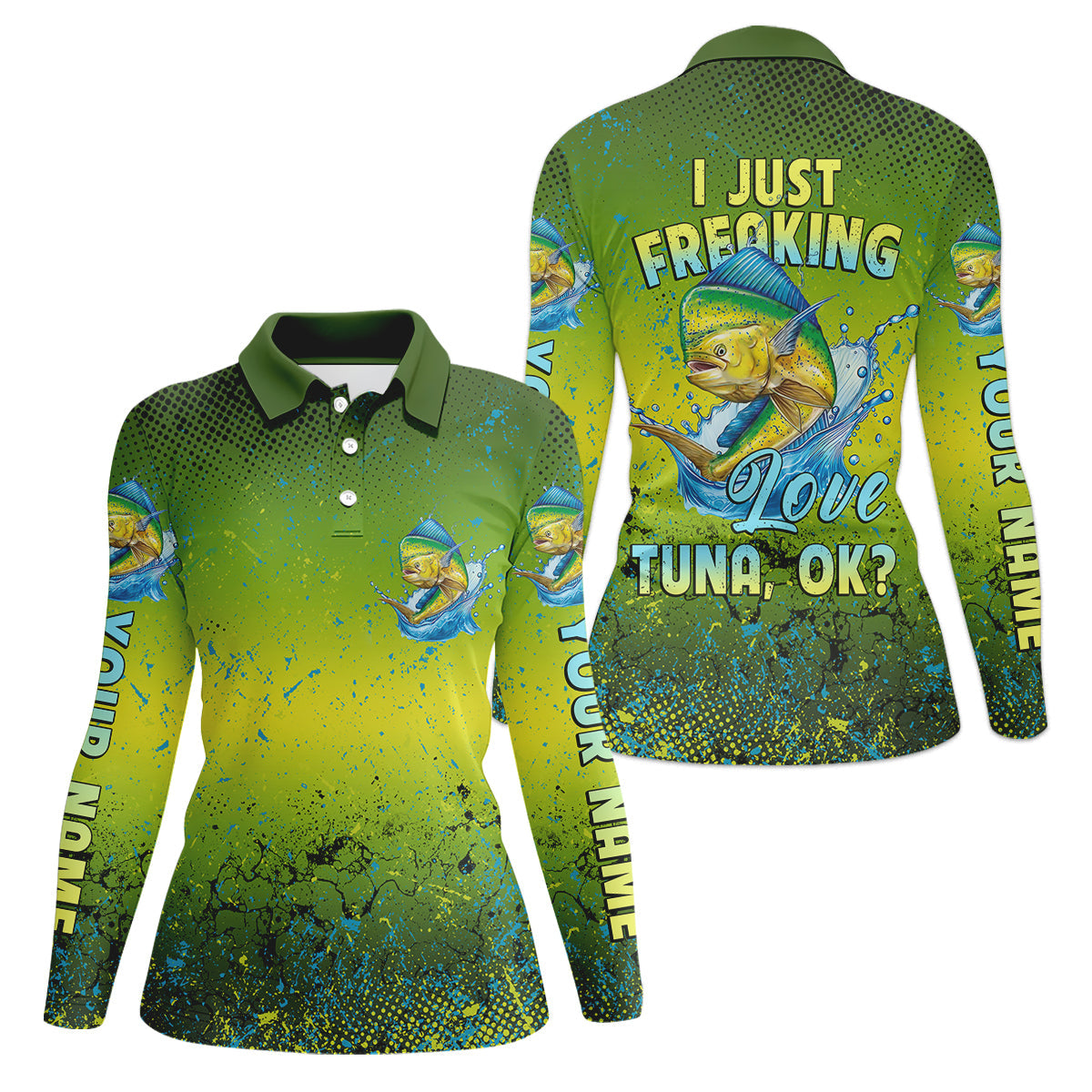 I Just Freaking Love Tuna Custom Name Fishing UPF Shirts, Women Fishing Shirt, Female Fishing Shirts