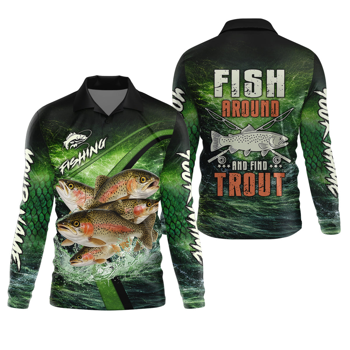 Fish Around And Find Trout Fishing UPF Shirt – Trout Fishing Shirt, Funny Fishing Shirt for Men