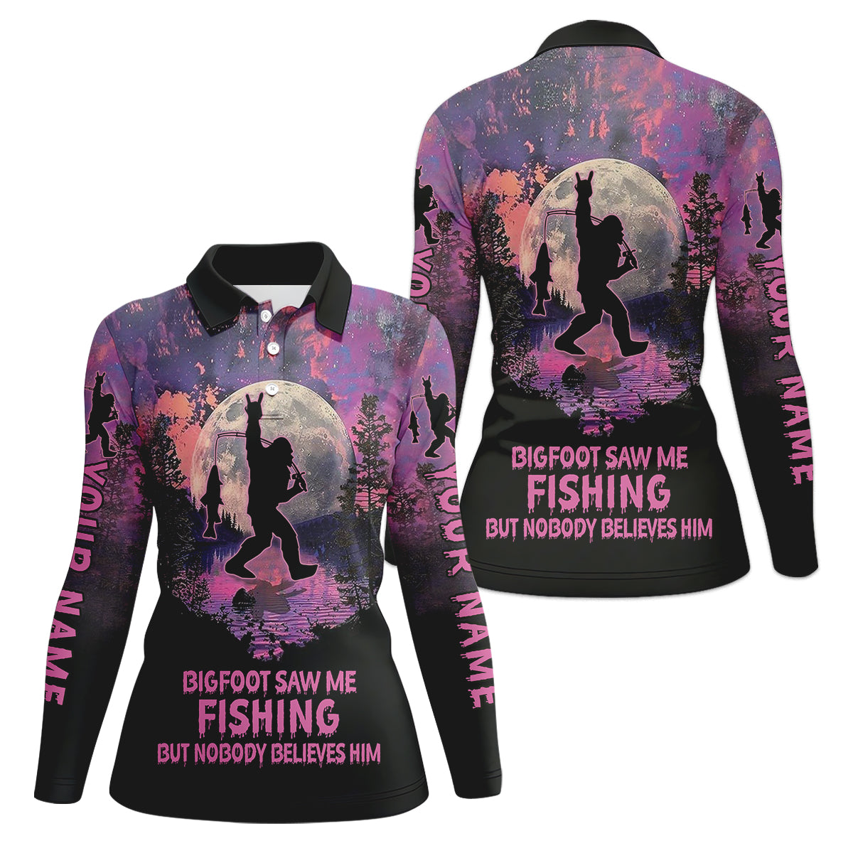 Bigfoot Saw Me Fishing But Nobody Believes Him Fishing UPF Shirts, Fishing Shirt For Women