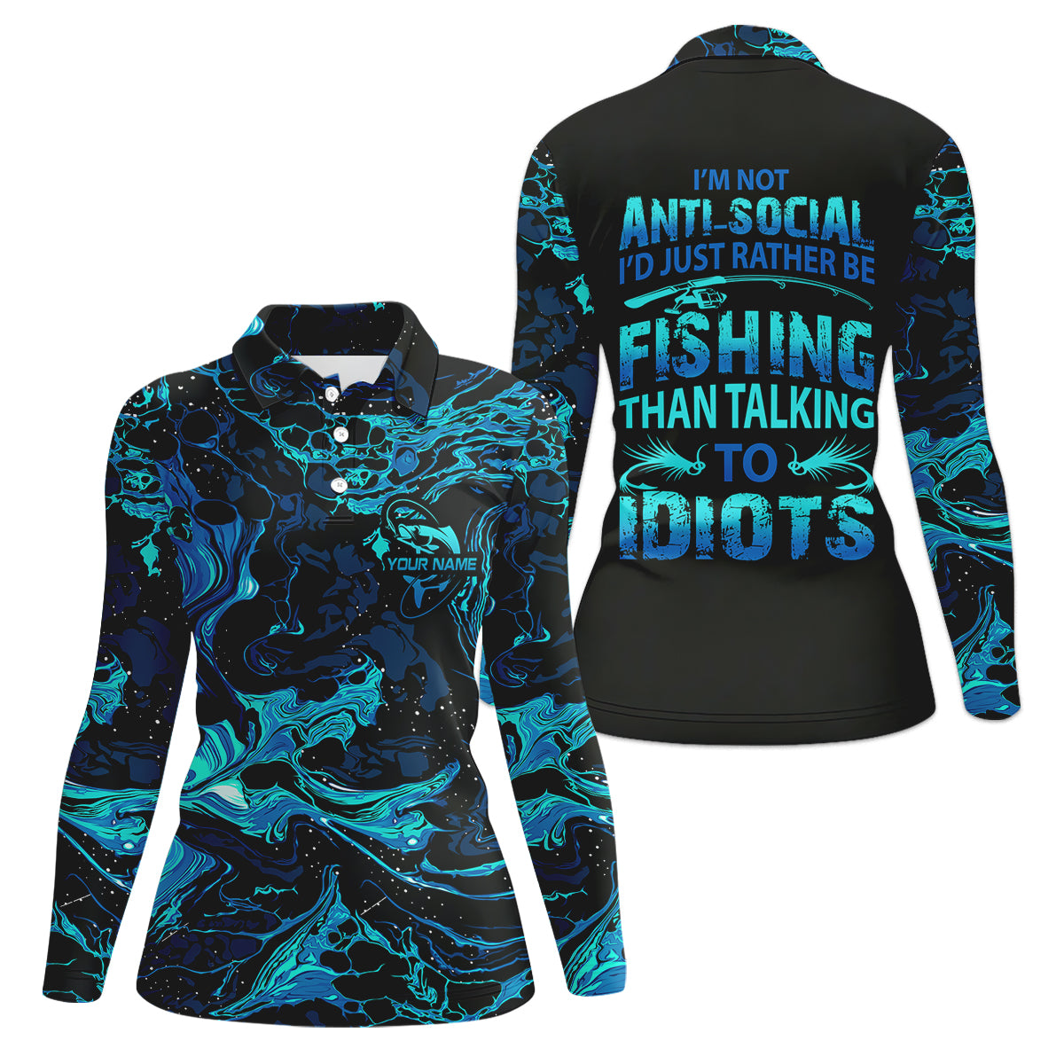 I'd Just Rather Be Fishing Than Talking To Idiots Funny Fishing Shirt, Women SPF Shirt, Women Fishing Shirt