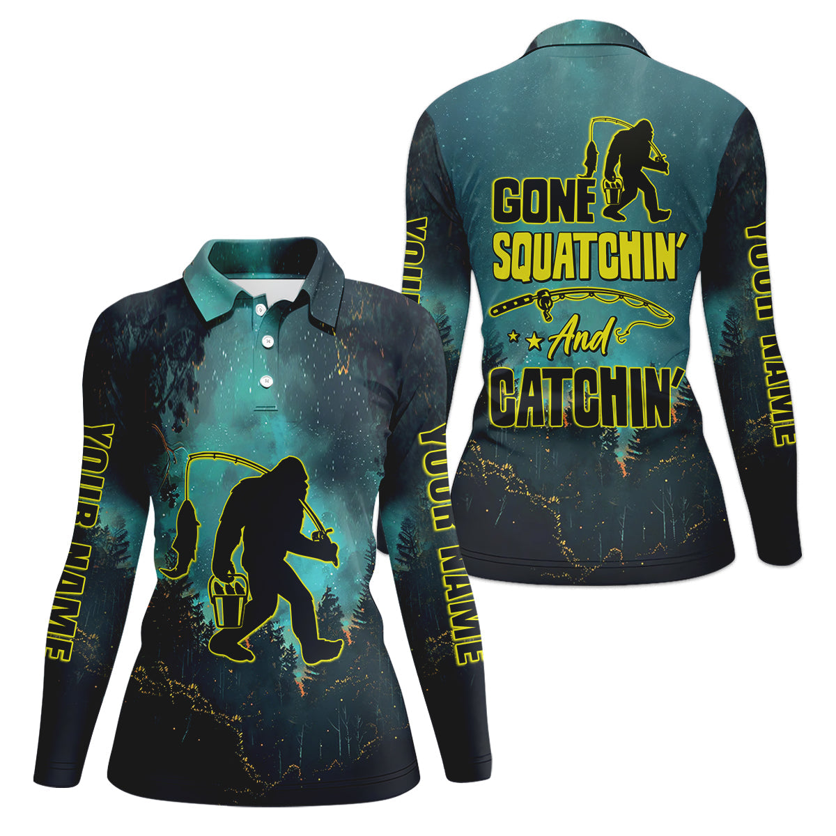 Gone Squatchin And Catching Night Forest Performance Fishing Shirts, Women SPF Shirt, Female Fishing Shirts