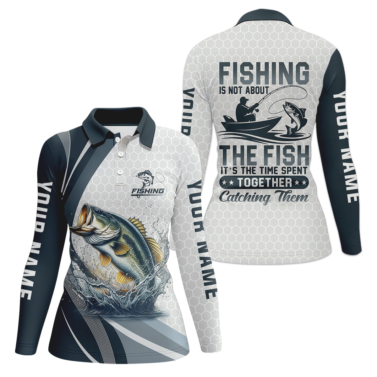 Fishing Is Not About The Fish It's The Time Spent Together Catching Them Fishing UPF Shirts, Women Fishing Shirt