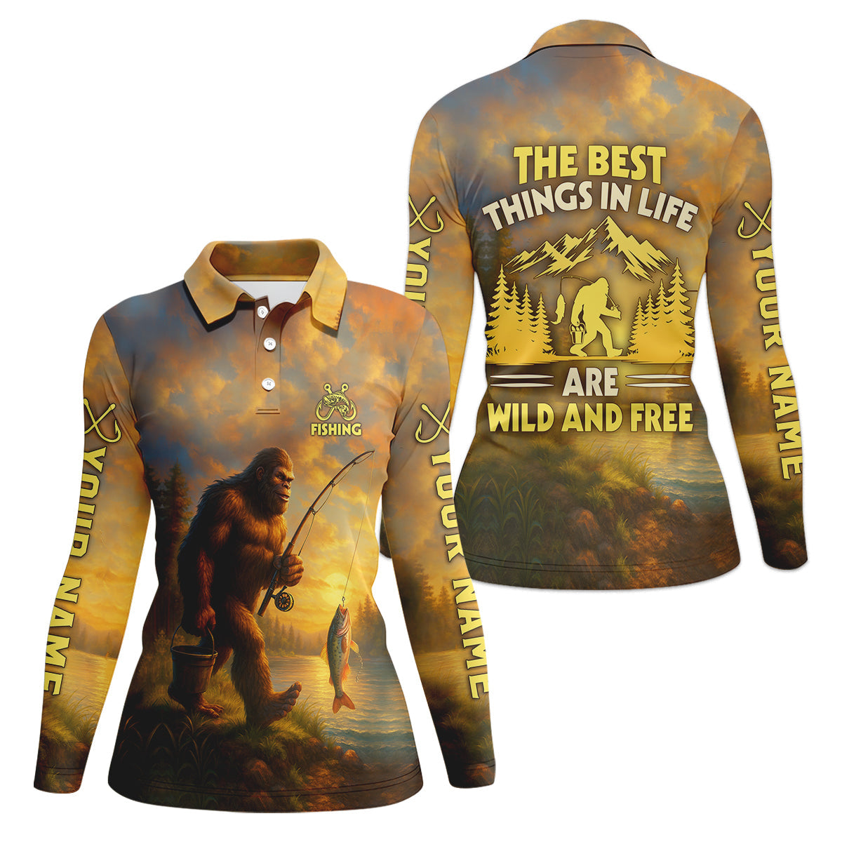 The Best Things In Life Are Wild And Free Bigfoot Sunset Funny Fishing Shirt, Women SPF Shirt