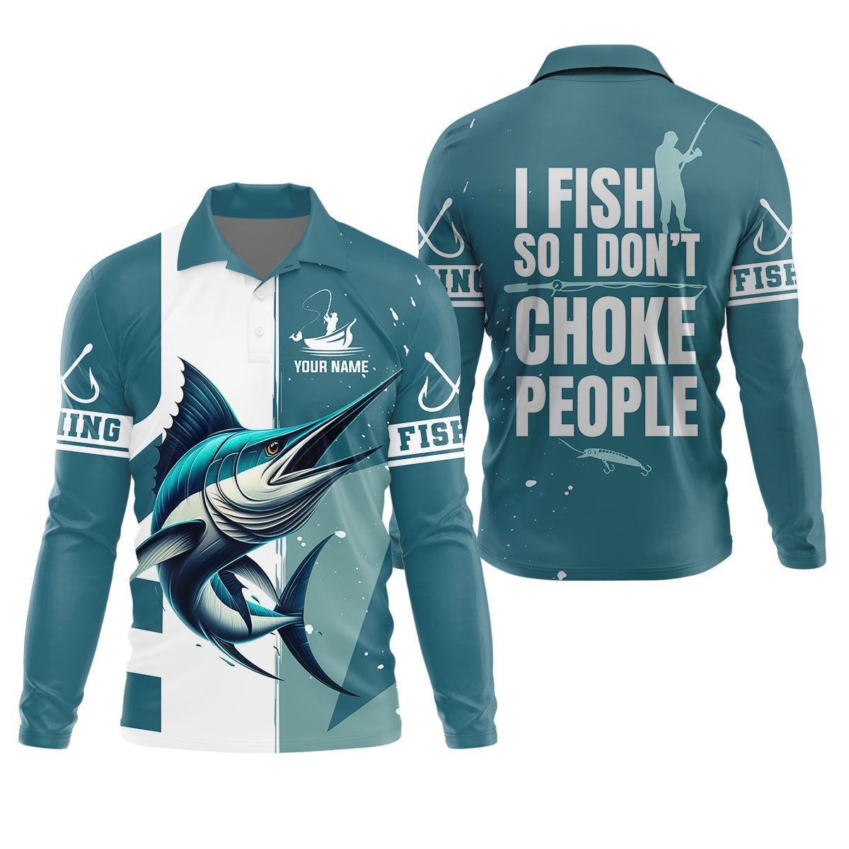 I Fish So I Don't Choke People Blue Marlin Fishing SPF Shirt For Men, Fishing Gifts For Men, Men's Fishing Shirt