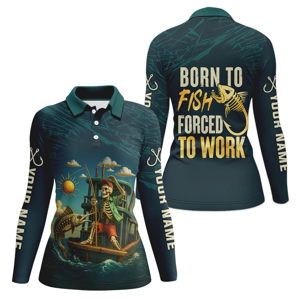 Born To Fish Forced To Work Funny Skeleton Fishing UPF Shirts, Female Fishing Shirts, Women Fishing Shirt