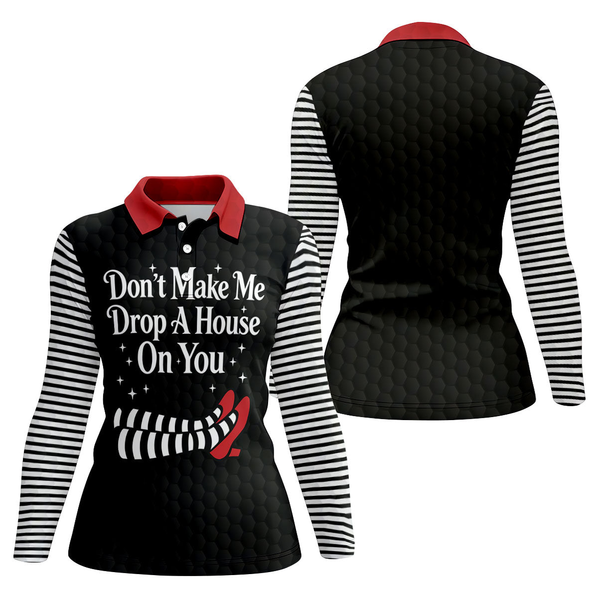 Don't Make Me Drop A House On You Polo Shirt, Halloween Golf Polo, Golf Shirts For Women