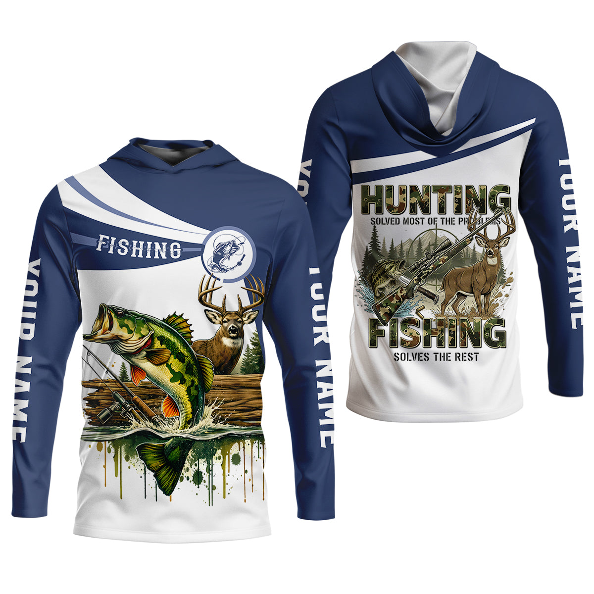 Hunting Solved Most of the Problems, Fishing Solves the Rest, Fishing & Hunting UPF Shirt