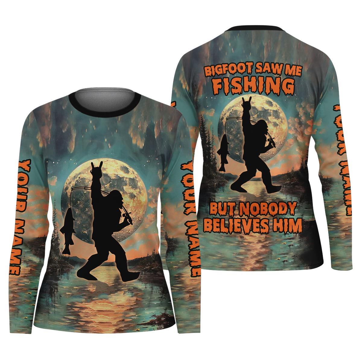 Bigfoot Saw Me Fishing But Nobody Believes Him Funny Sasquatch Fishing Women SPF Shirt