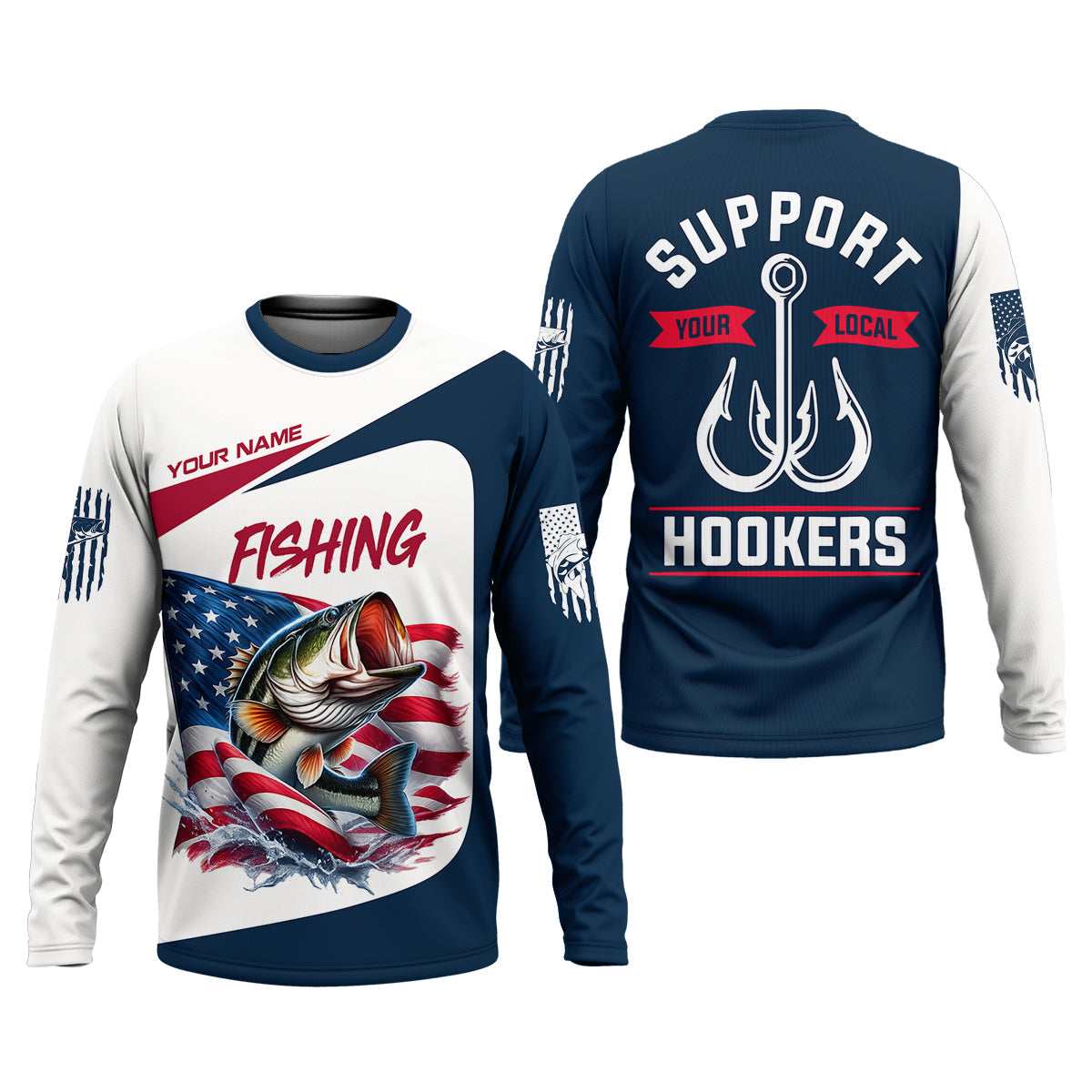 Support Your Local Hookers – Patriotic Fishing Shirt, Fishing UPF Shirts, Funny Fishing Shirt