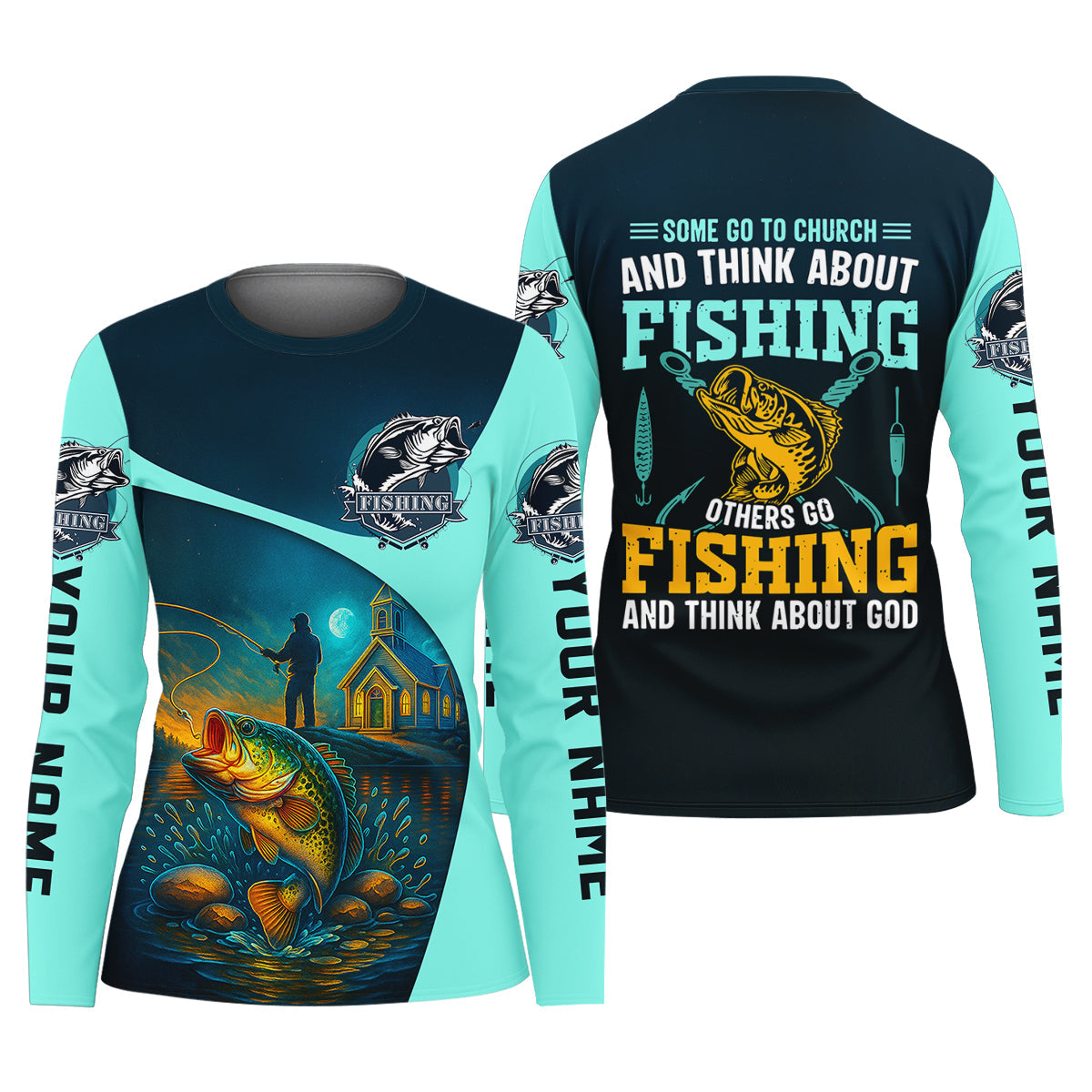 Some Go To Church And Think About Fishing Christian Fishing Shirt For Women, Women SPF Shirt, Female Fishing Shirts