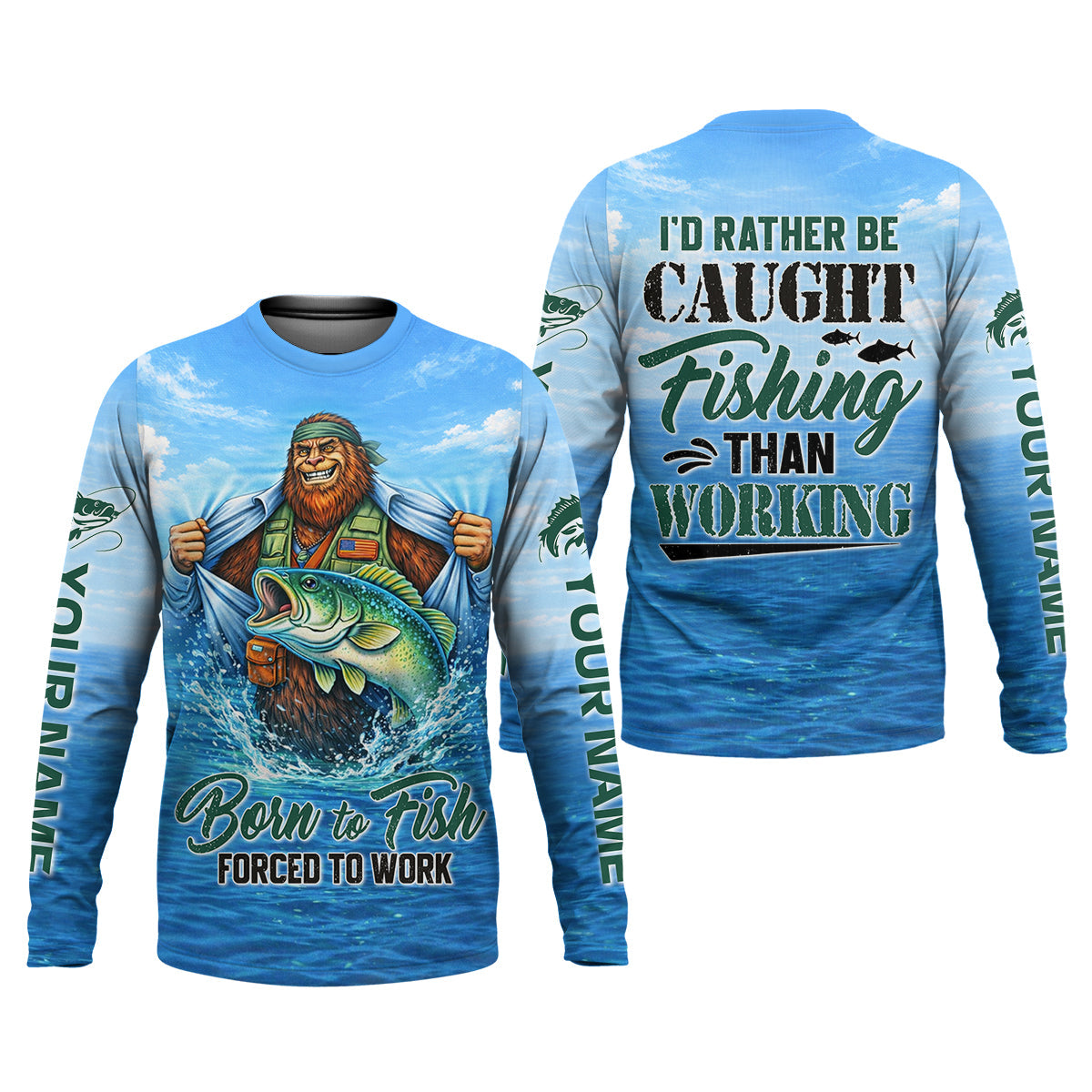 I’d Rather Be Caught Fishing Than Working Fishing UPF Shirts, Bigfoot Fishing Shirt, Funny Fishing Shirt