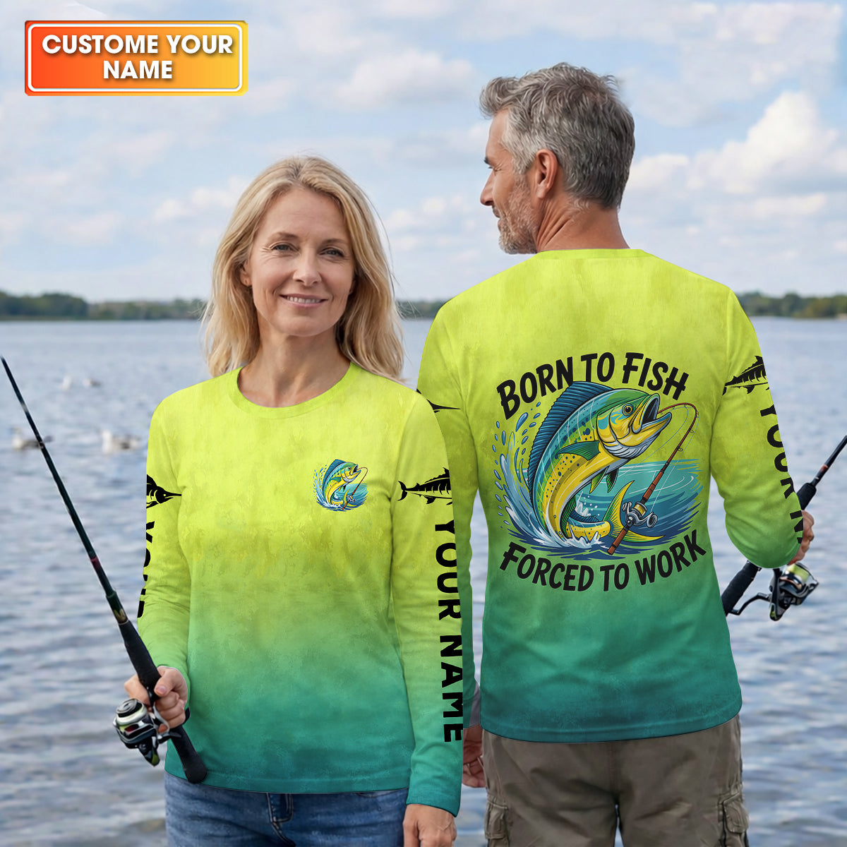 Born To Fish Forced To Work Mahi Fishing Funny Fishing Shirt, Fishing UPF Shirts, Fishing Shirt For Women