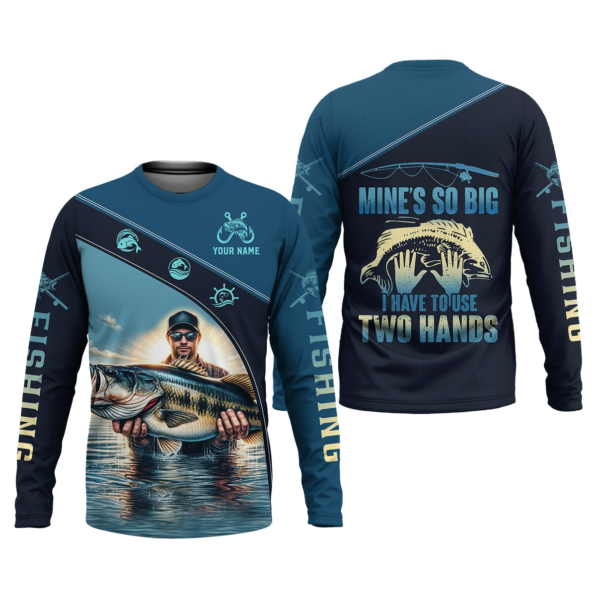 Mine's So Big I Have To Use Two Hands Funny Fishing Shirt, SPF Shirt For Men, Gift For Fisherman