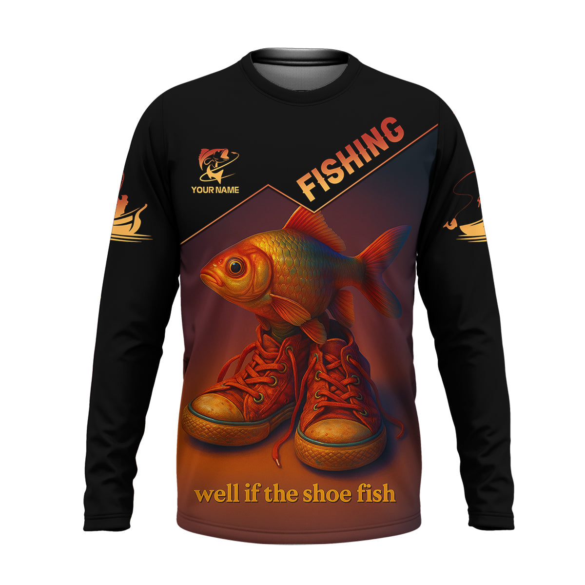 Well If The Shoe Fish Fishing UPF Shirt, Personalized Fishing Shirt For Men, Fishing Shirts For Men