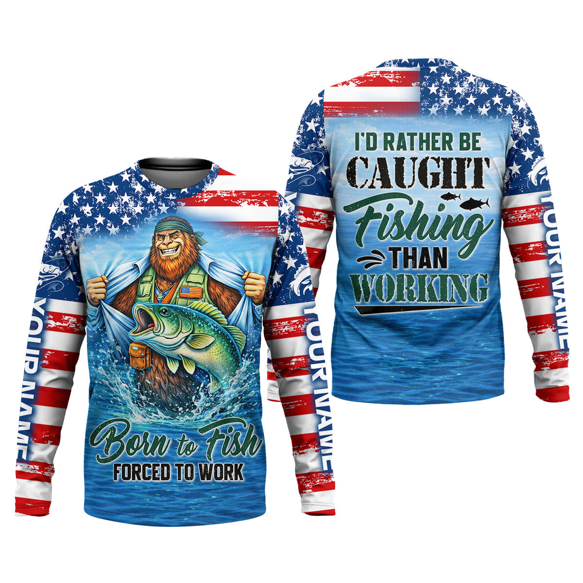 Born to Fish Forced to Work Bigfoot Fishing UPF Shirt – American Flag Fishing Shirt