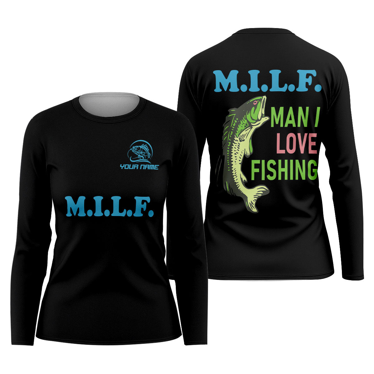 MILF Man I Love Fishing Fishing UPF Shirts, Funny Fishing Shirt, Custom Fishing Shirt, Fishing Shirt For Women