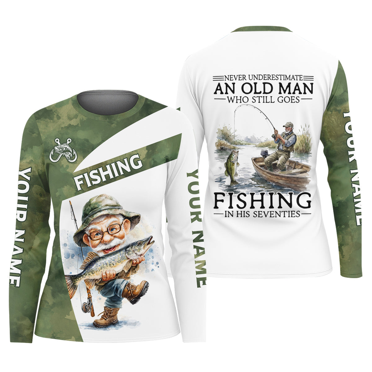 Never Underestimate An Old Man Who Still Goes Fishing Camo Fishing Shirt, Fishing UPF Shirts, Women Fishing Shirt
