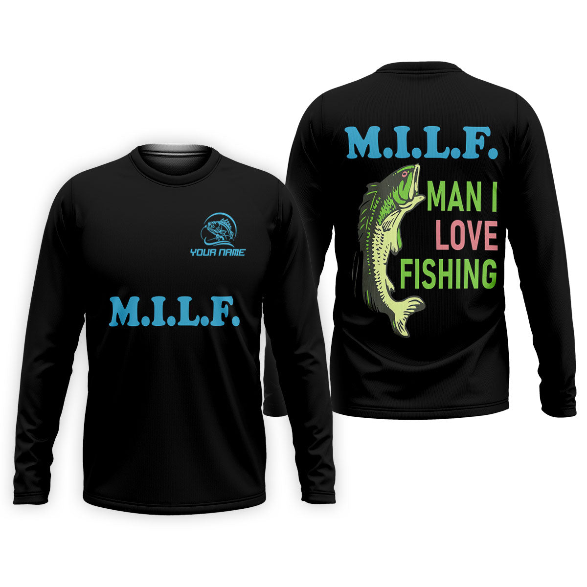 MILF Man I Love Fishing Fishing UPF Shirts, Funny Fishing Shirt, Custom Fishing Shirt, Fishing Shirts For Men