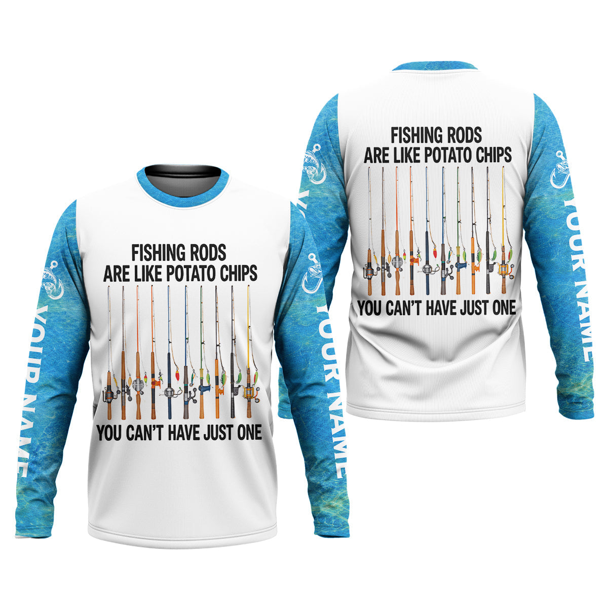 Fishing Rods Are Like Potato Chips Blue And White Funny Fishing Shirt, Fishing UPF Shirts, Fishing Shirts For Men