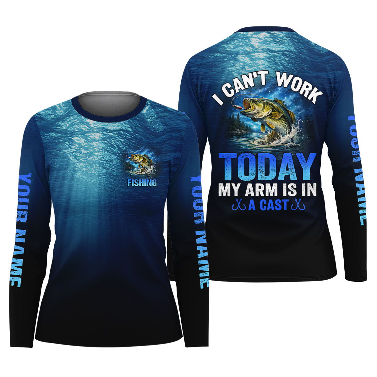 I Can't Work Today My Arm Is In A Cast Fishing UPF Shirts, Funny Fishing Shirt, Women Fishing Shirt
